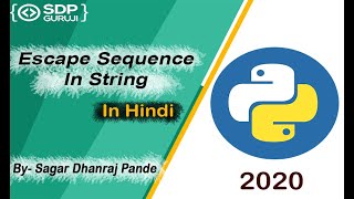 Escape Sequence in string #7 | String Tutorial | String in Python| Python Programming | SDP Guruji