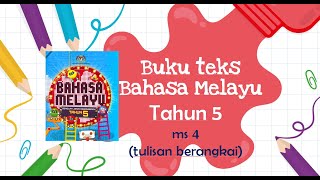 Buku teks bahasa Melayu tahun 5 ms4 (tulis tulisan berangkai)