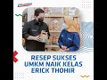 RESEP UMKM NAIK KELAS #ERICKTHOHIR