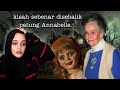 Kisah Sebenar Disebalik Movie Seram ANNABELLE #6