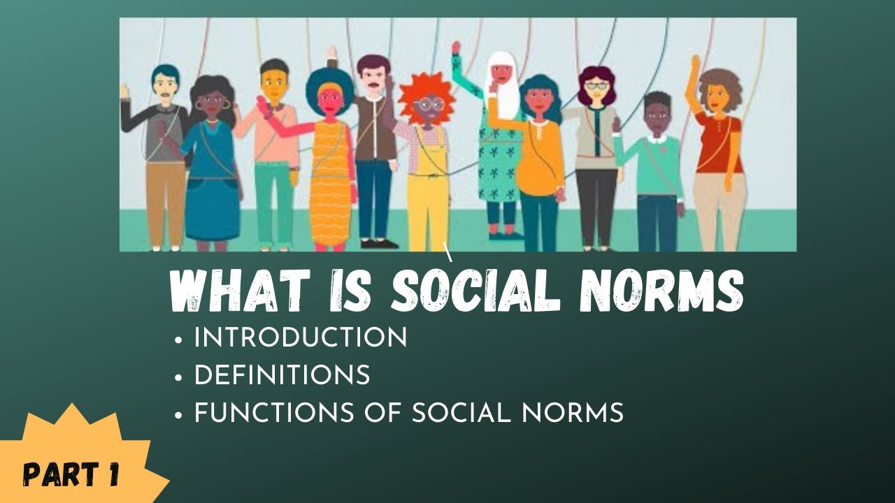 Social Norms | Introduction | Definitions | Functions Of Social Norms ...