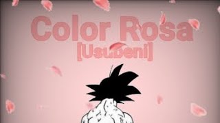 Dragon Ball Super Ending 3 - Color Rosa [Usubeni] - Sergio García | frnaud_