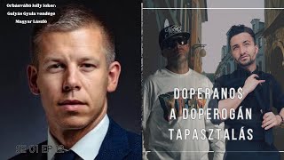 ORBÁN VÁLTÓ JOLLY JOKER. GULYÁS GYULA VENDÉGE MAGYAR LÁSZLÓ - DOPERANO$ SE 01 EP 12