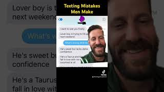 Texting Mistakes Men Make… #datingadvice #attraction #communication