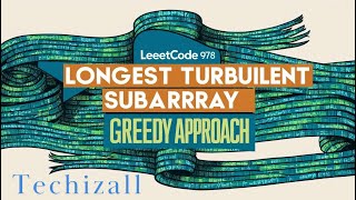 Longest Turbulent Subarray LeetCode 978 Solution Greedy Approach #leetcode #java #programming #coder