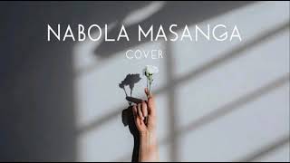 Nabola Masanga - Bekcha [Cover]