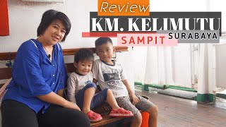 Review KM Kelimutu Sampit - Surabaya