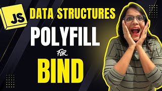 Create Your Own Bind Function | JavaScript Polyfill in Hindi
