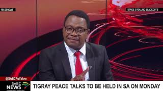 Tigray peace talks to be held in SA on Monday: Sophie Mokoena