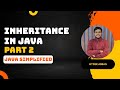 Java Inheritance Part 2 : Multiple Inheritance, Cyclic, Multilevel, Object Class  and More
