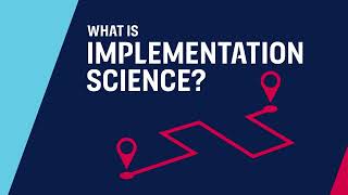 What is Implementation Science?