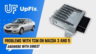 TCM Transmission Control Issues on Mazda 3, Mazda 5, 2006 - 2015.
