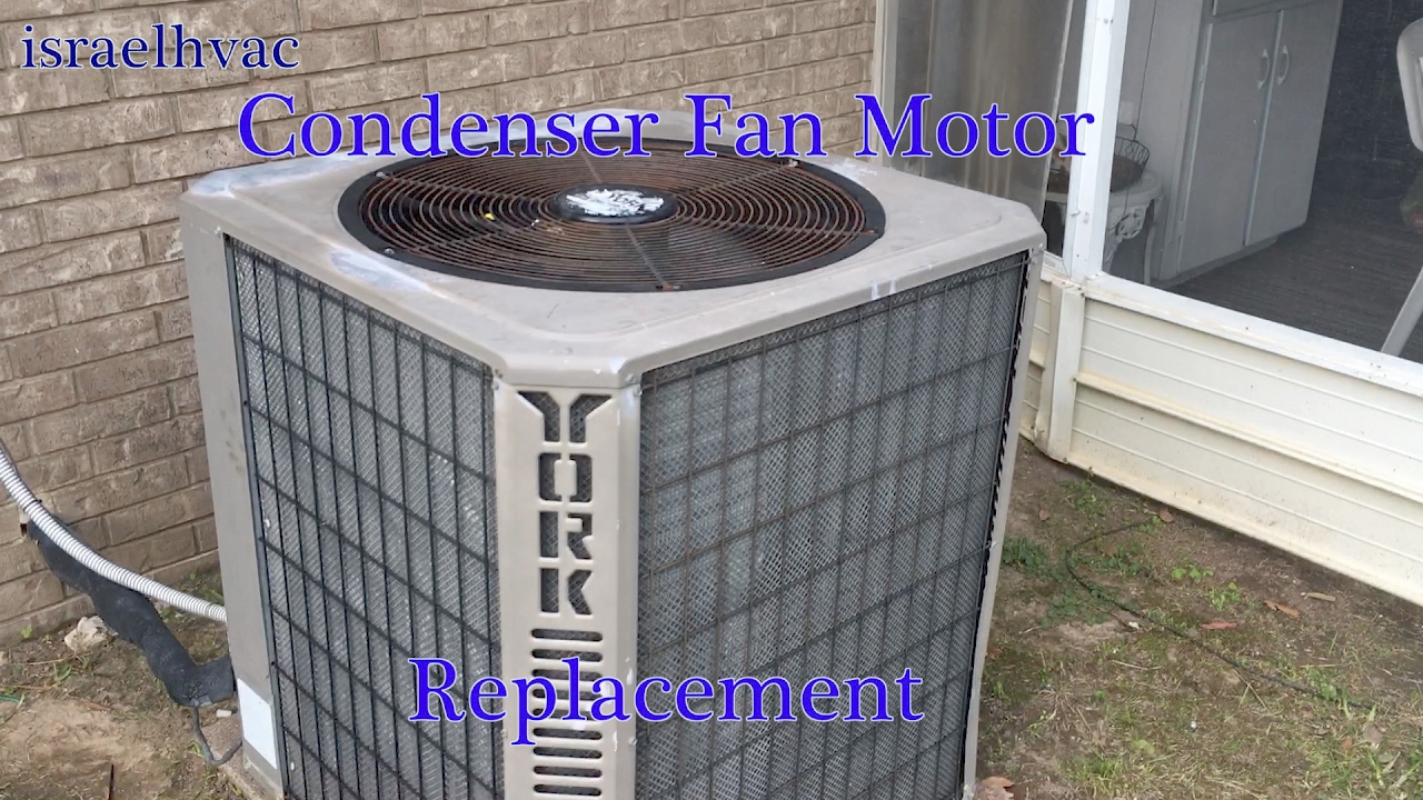 Condenser Fan Motor Replacement - YouTube