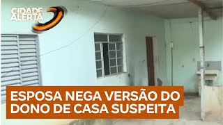 Caso Vitória: esposa do dono de suposto cativeiro nega versão contada pelo marido