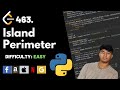 Island Perimeter | Leet code 463 | Theory explained + Python code | July day 7 code challenge