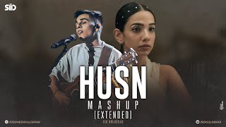 Husn Mashup (Extended) | Anuv Jain | Let Her Go X Husn X Choo Lo X Jiyein Kyun | Sid Guldekar