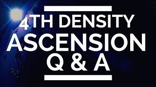 4th Density Ascension Q & A  - (ascension fatigue, jaded lightworkers, kundalini yoga, and more)