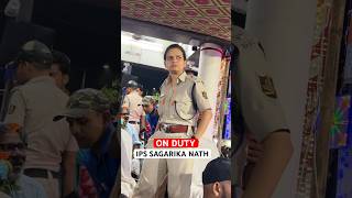 🚨🔥 On Duty IPS Sagarika Nath 🔥🚨🔥#IPS entry#shorts#ytshort#viral#IPS Status 2.0 #ipsmotivation