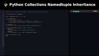 Python Collections Namedtuple Inheritance #coding