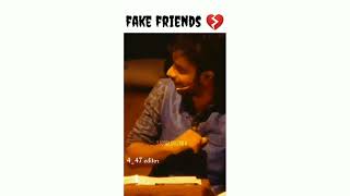 fake friends status 💔 | WhatsApp sad status| status video | 4_47 editor TY