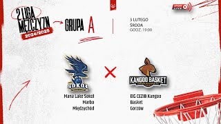 Mana Lake Sokół Marbo Międzychód - EIG CEZIB Kangoo Basket Gorzów (2 LM)