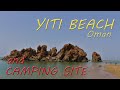 YITI Beach and Camping Site | Beautiful Oman | Groundbreaker