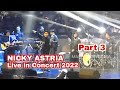 NICKY ASTRIA Live In Concert 2022 | Cakra Khan feat Nicky Astria - UANG