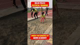 Delhi Police Physical Training Under the Guidance of Grow Academy