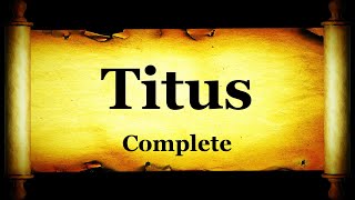 Titus Complete - Bible Book #56 - The Holy Bible KJV Read Along Audio/Video/Text