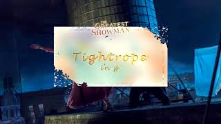 Tightrope (from The Greatest Showman) in G