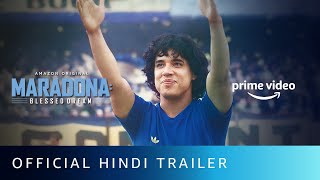 Maradona: Blessed Dream - Official Hindi Trailer | New Series 2021 | Amazon Prime Video