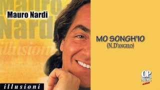 Mauro Nardi - Mo songh'io