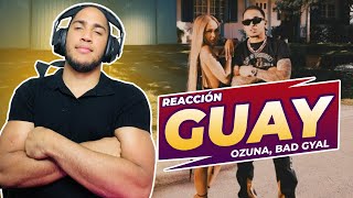 Ozuna, Bad Gyal - Guay (REACCIÓN) Video Oficial
