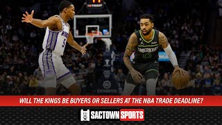 Will the Sacramento Kings be buyers or sellers at the NBA trade deadline?