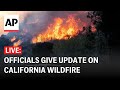 LIVE: Ventura County officials give update on Mountain Fire in California