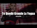 Alicia Villarreal - Te Quedó Grande La Yegua (LETRA)