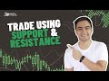 How to Actually Trade Using Support and Resistances | For Beginners