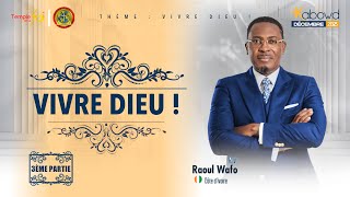 VIVRE DIEU ! (3ÈME PARTIE) - Raoul WAFO