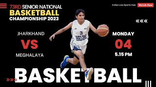 Jharkhand Vs Meghalaya | 73rd Senior National Basketball Championship 2023, Ludhiana, Punjab