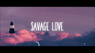 Jason Derulo - Savage Love (Lyrics) x Jawsh