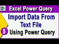 Import Data from text file using power query | Excel Power Query Tutorial