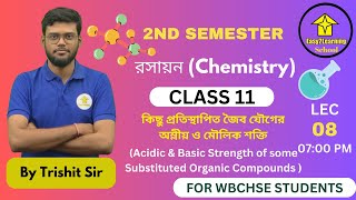 Class11th 2nd Sem Lec 08(Chemistry)GOC,Acidic & Basic Strength of some Substituted Organic Compounds