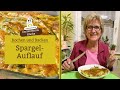 Passend zur Saison: Spargel-Auflauf- Rezept für weißen oder grünen Spargel | Gartenmonis Küche