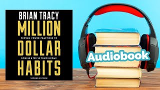 Million Dollar Habits (Audiobook) By Brian Tracy