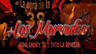KING CHOKY38 ❌ @TutolaRespuesta  - LOS MALVADO ( OFICIAL) DIR.@FERDINANDFILMS