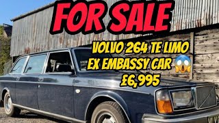 FOR SALE : July 2023 - Volvo 264 Limo! 😱 Ex Embassy Car £6,995 Super Rare