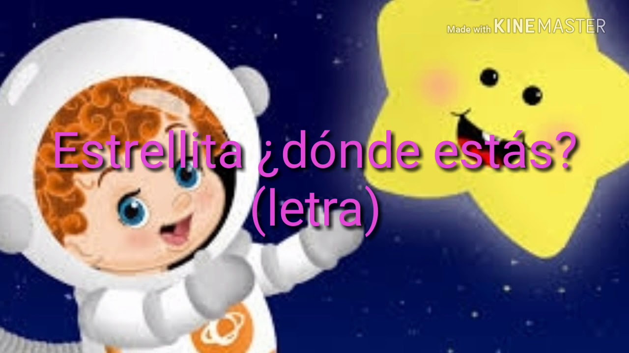 Estrellita Dónde Estás - (letra) - YouTube