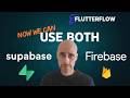 How to Use Supabase and Firebase Together in FlutterFlow