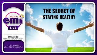 The Secret of Staying Healthy | Part 1