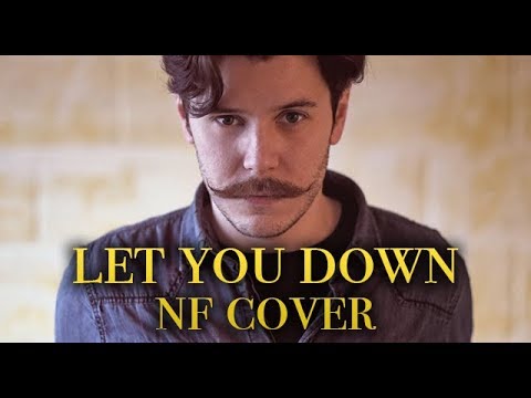 NF - Let You Down (The Edition Cover) NF - Let You Down (The Edition Cover)